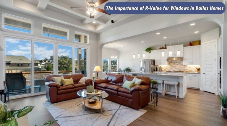 R-Value Windows Dallas House